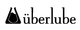 UBERLUBE